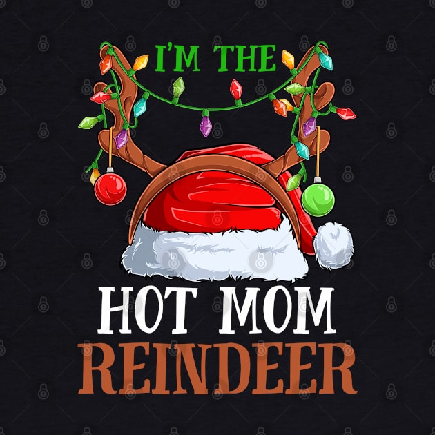 Im The Hot Mom Reindeer Christmas Funny Pajamas Funny Christmas Gift by intelus